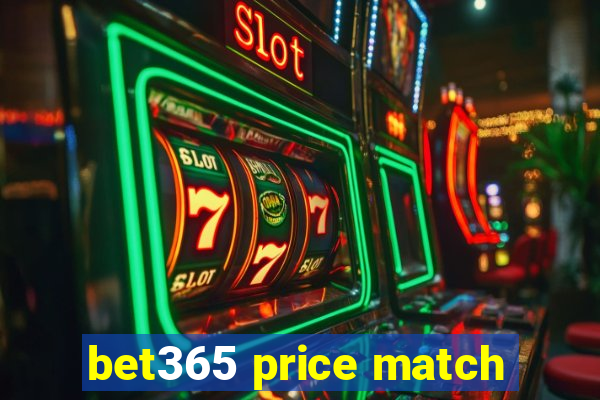 bet365 price match